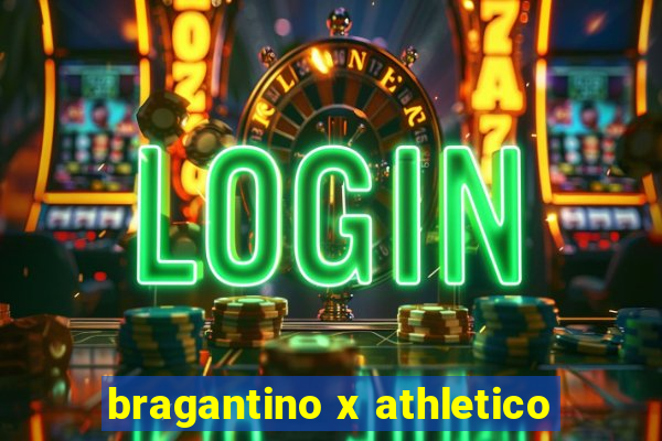 bragantino x athletico